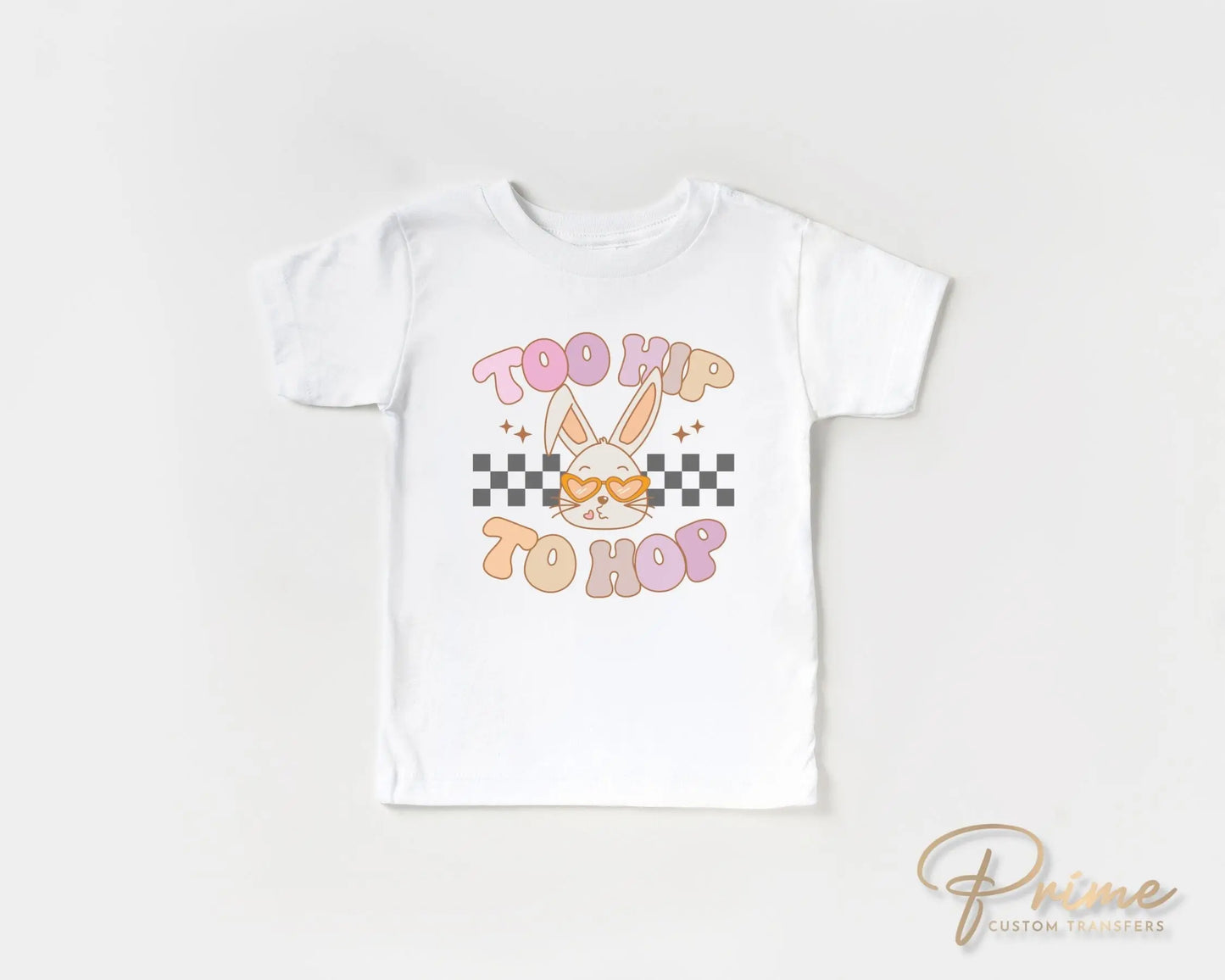 Easter DTF Transfers, Ready to Press, T-shirt Transfers, Heat Transfer, Direct to Film, Cold Peel, Retro, Checkered, Girl, Too Hip To Hop
