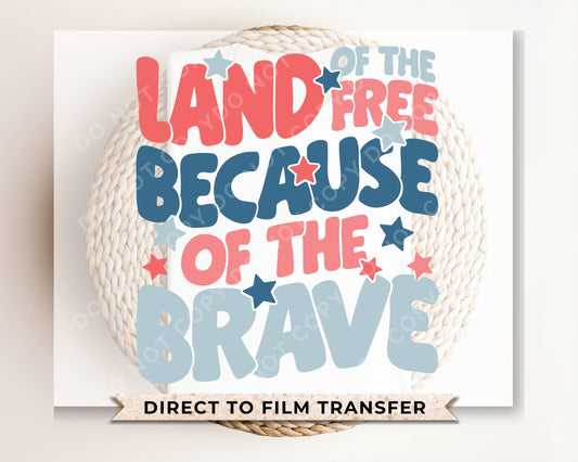 4th of July DTF Transfers, Ready to Press, T-shirt Transfers, Heat Transfer, Direct to Film, USA, Holiday, Independence, Land of The Free