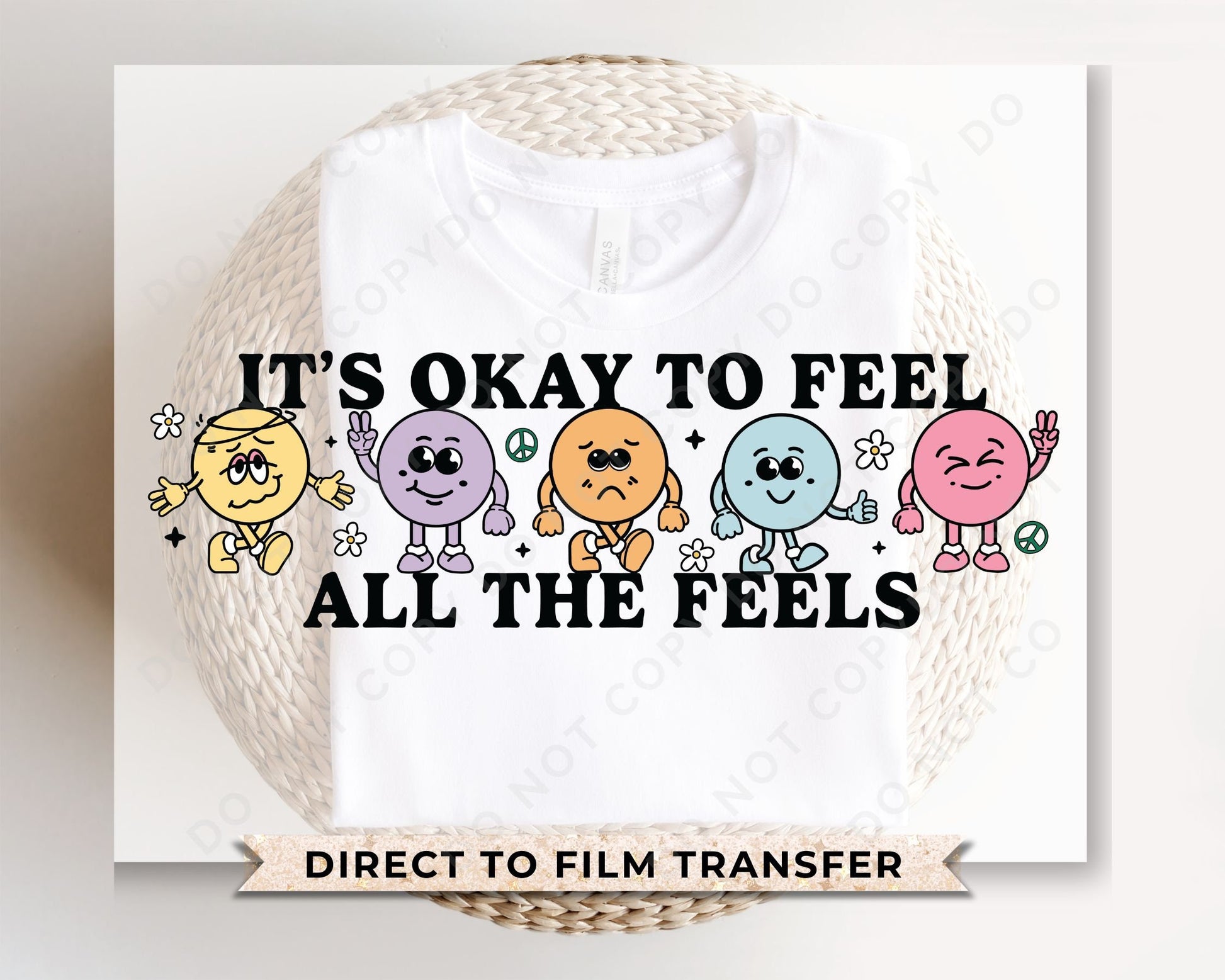 Mental Health DTF Transfers, Ready to Press, T-shirt Transfers, Heat Transfer, Direct to Film, Retro, Its Okay To Feel All The Feels