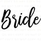 Bride DTF Transfers, Ready to Press, T-shirt Transfers, Heat Transfer, Direct to Film, Wedding, Bachelorette, Bridesmade, Bride