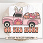 Easter DTF Transfers, Ready to Press, T-shirt Transfers, Heat Transfer, Direct to Film, Spring, Vintage, Girl, Retro Truck, On The Hunt