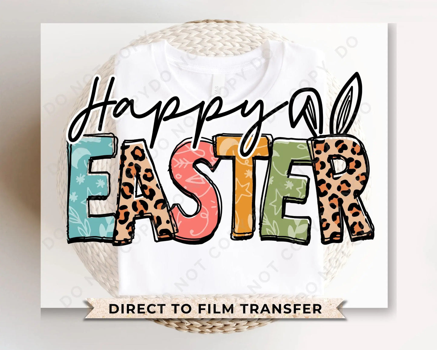 Easter DTF Transfers, Ready to Press, T-shirt Transfers, Heat Transfer, Direct to Film, Spring, Pastel, Happy Easter Leopard, Bunny Cheetah