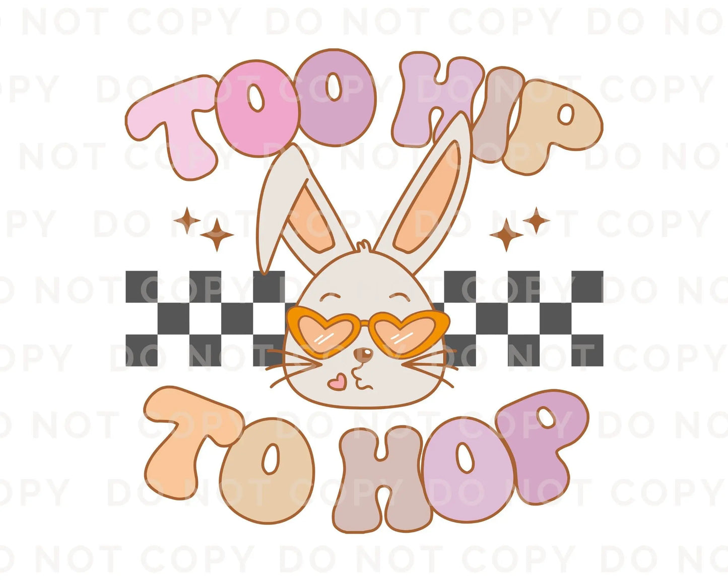 Easter DTF Transfers, Ready to Press, T-shirt Transfers, Heat Transfer, Direct to Film, Cold Peel, Retro, Checkered, Girl, Too Hip To Hop