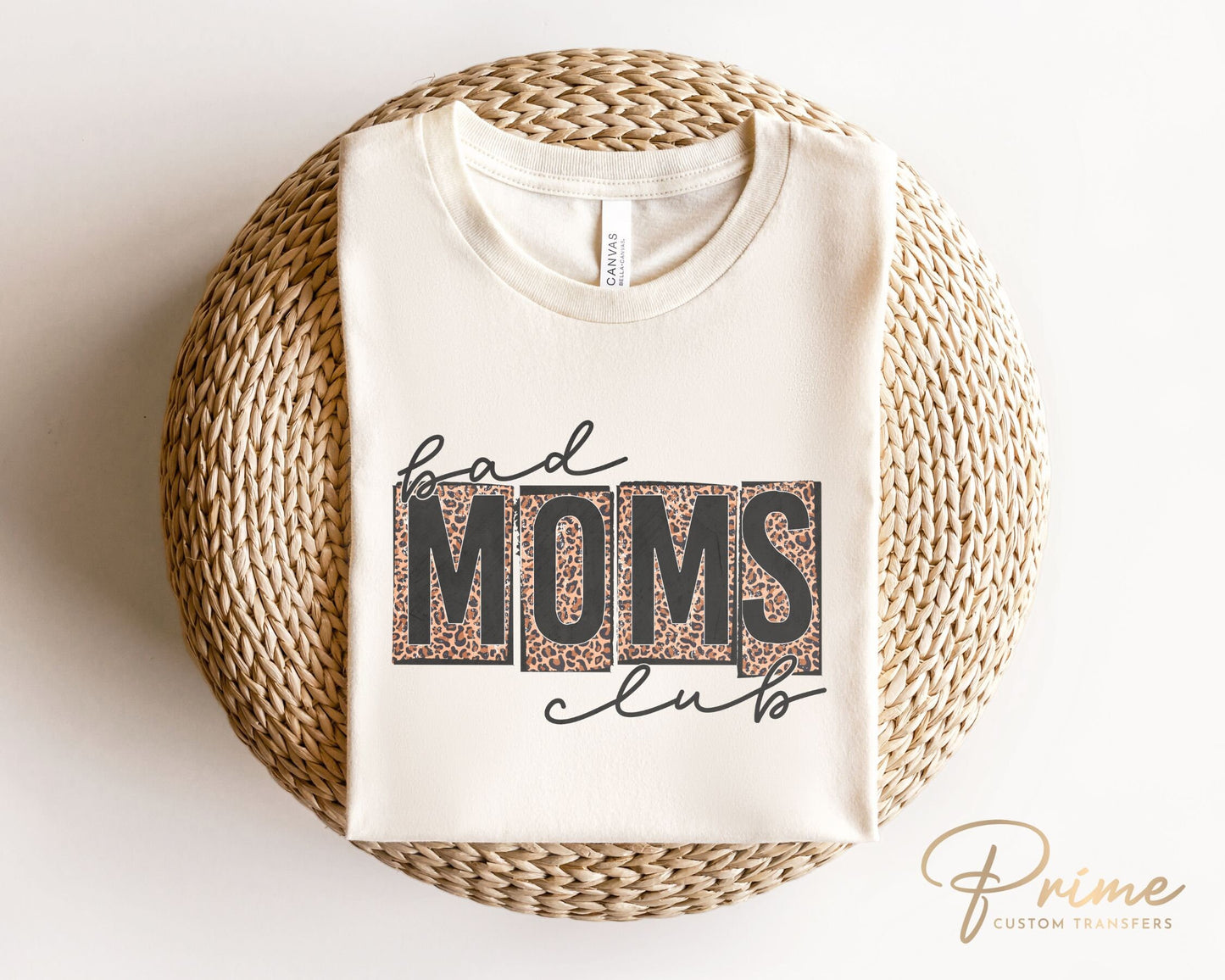 Mother's Day DTF Transfers, Ready to Press, T-shirt Transfers, Heat Transfer, Direct to Film, Leopard Print, Cheetah, Mama, Bad Mom's Club