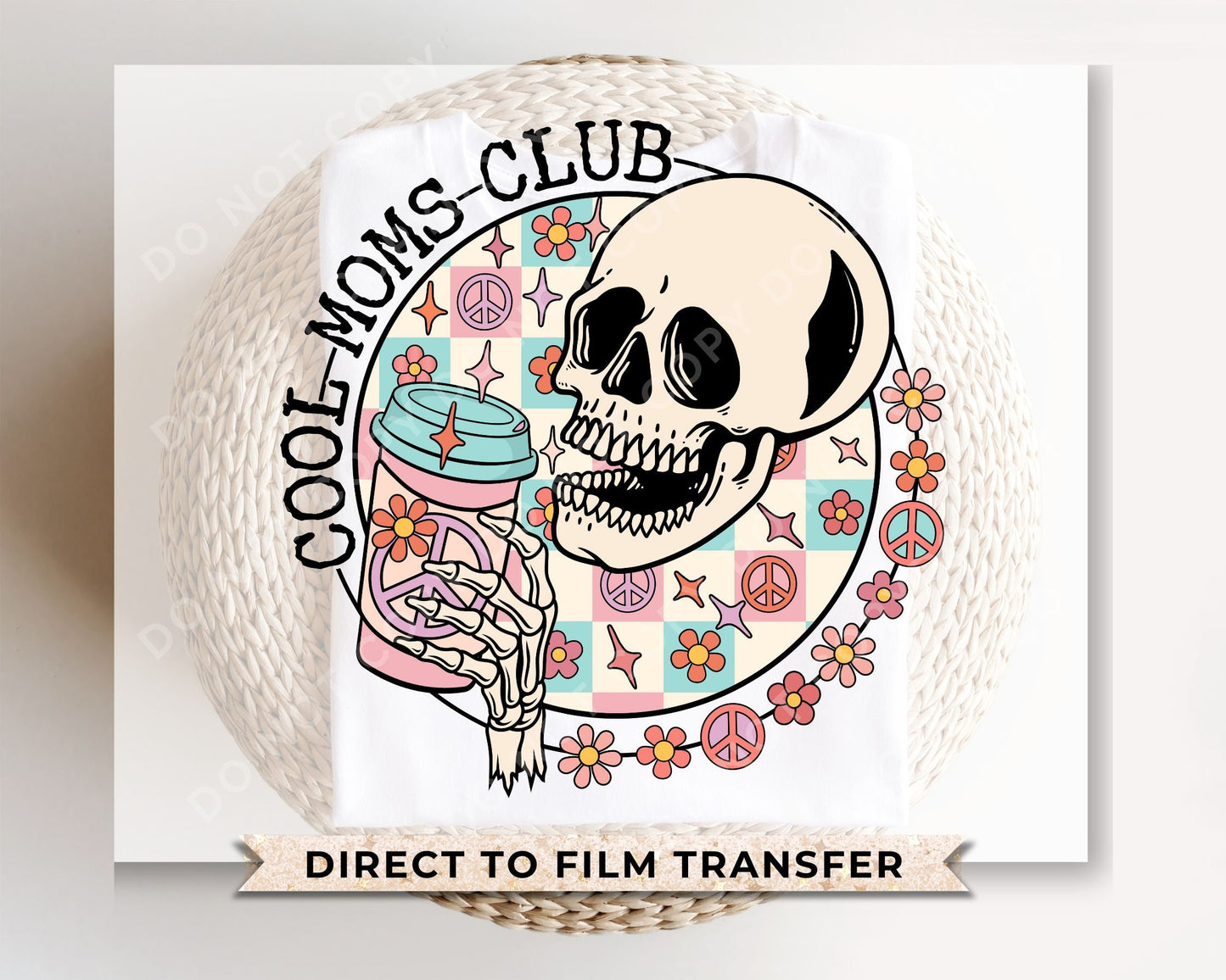 Mother's Day DTF Transfers, Ready to Press, T-shirt Transfers, Heat Transfer, Direct to Film, Skeleton, Skull, Coffee, Mama, Cool Mom's Club
