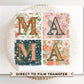 Mother's Day DTF Transfers, Ready to Press, T-shirt Transfers, Heat Transfer, Direct to Film, Trendy, Faux Sequins, Retro Boho Mama