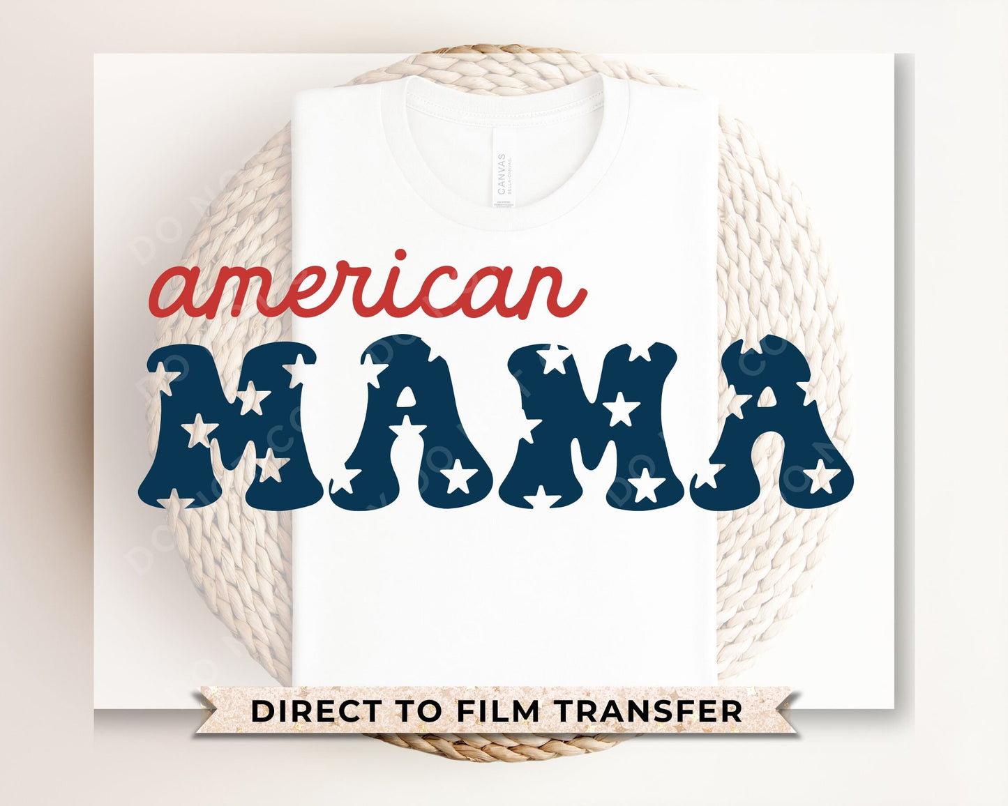 4th of July DTF Transfers, Ready to Press, T-shirt Transfers, Heat Transfer, Direct to Film, USA, Holiday, Family, Matching, American Mama