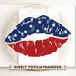 4th of July DTF Transfers, Ready to Press, T-shirt Transfers, Heat Transfer, Direct to Film, USA, Holiday, America, Lips, Patriotic Kiss