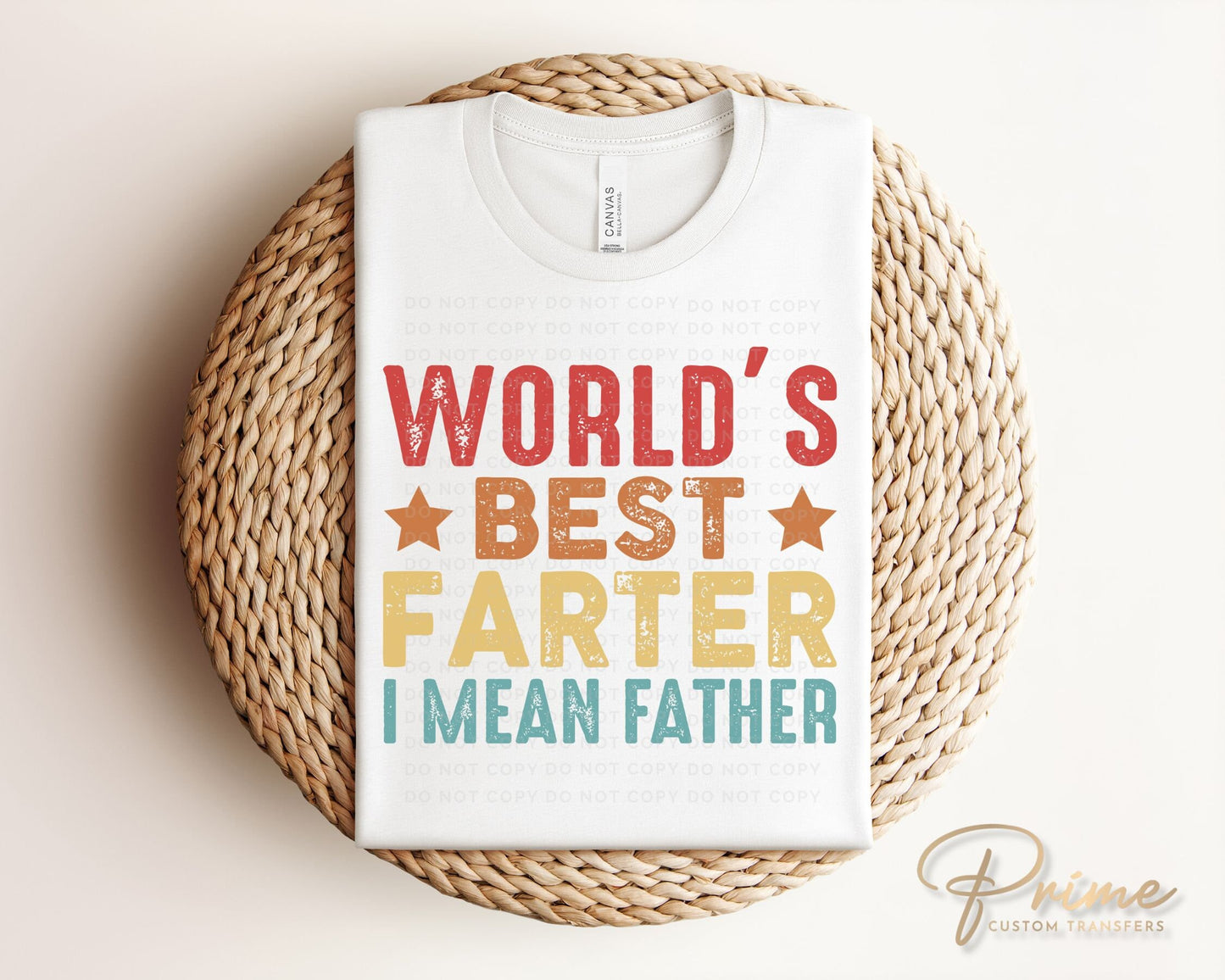 Father's Day DTF Transfers, Ready to Press, T-shirt Transfers, Heat Transfer, Direct to Film, Funny, Jokes, Gift, Dad, World's Best Farter