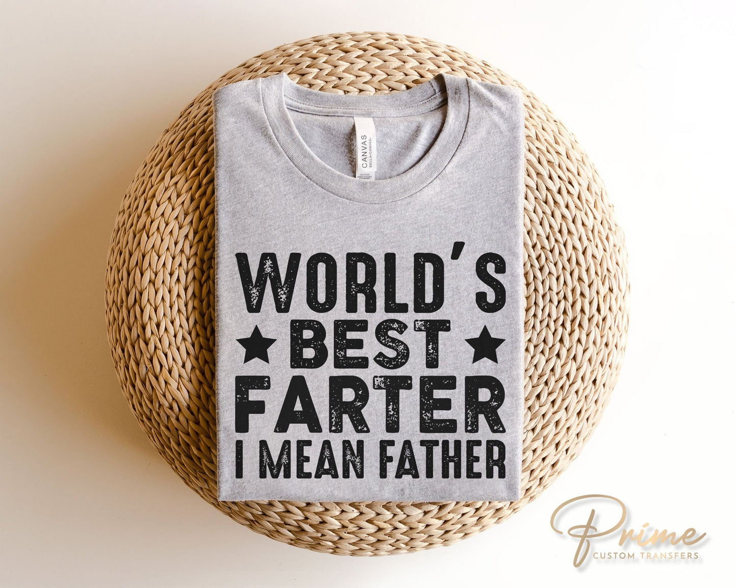 Father's Day DTF Transfers, Ready to Press, T-shirt Transfers, Heat Transfer, Direct to Film, Funny, Jokes, Gift, Dad, World's Best Farter