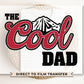 Father's Day DTF Transfers, Ready to Press, T-shirt Transfers, Heat Transfer, Direct to Film, Funny, Jokes, Gift, Dad, Retro, The Cool Dad
