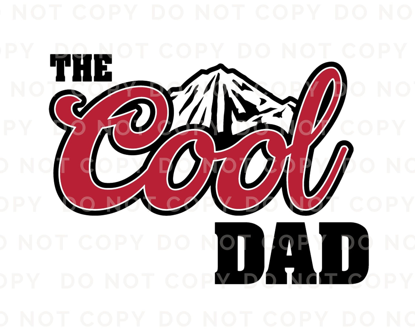 Father's Day DTF Transfers, Ready to Press, T-shirt Transfers, Heat Transfer, Direct to Film, Funny, Jokes, Gift, Dad, Retro, The Cool Dad