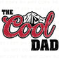 Father's Day DTF Transfers, Ready to Press, T-shirt Transfers, Heat Transfer, Direct to Film, Funny, Jokes, Gift, Dad, Retro, The Cool Dad