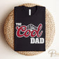 Father's Day DTF Transfers, Ready to Press, T-shirt Transfers, Heat Transfer, Direct to Film, Funny, Jokes, Gift, Dad, Retro, The Cool Dad