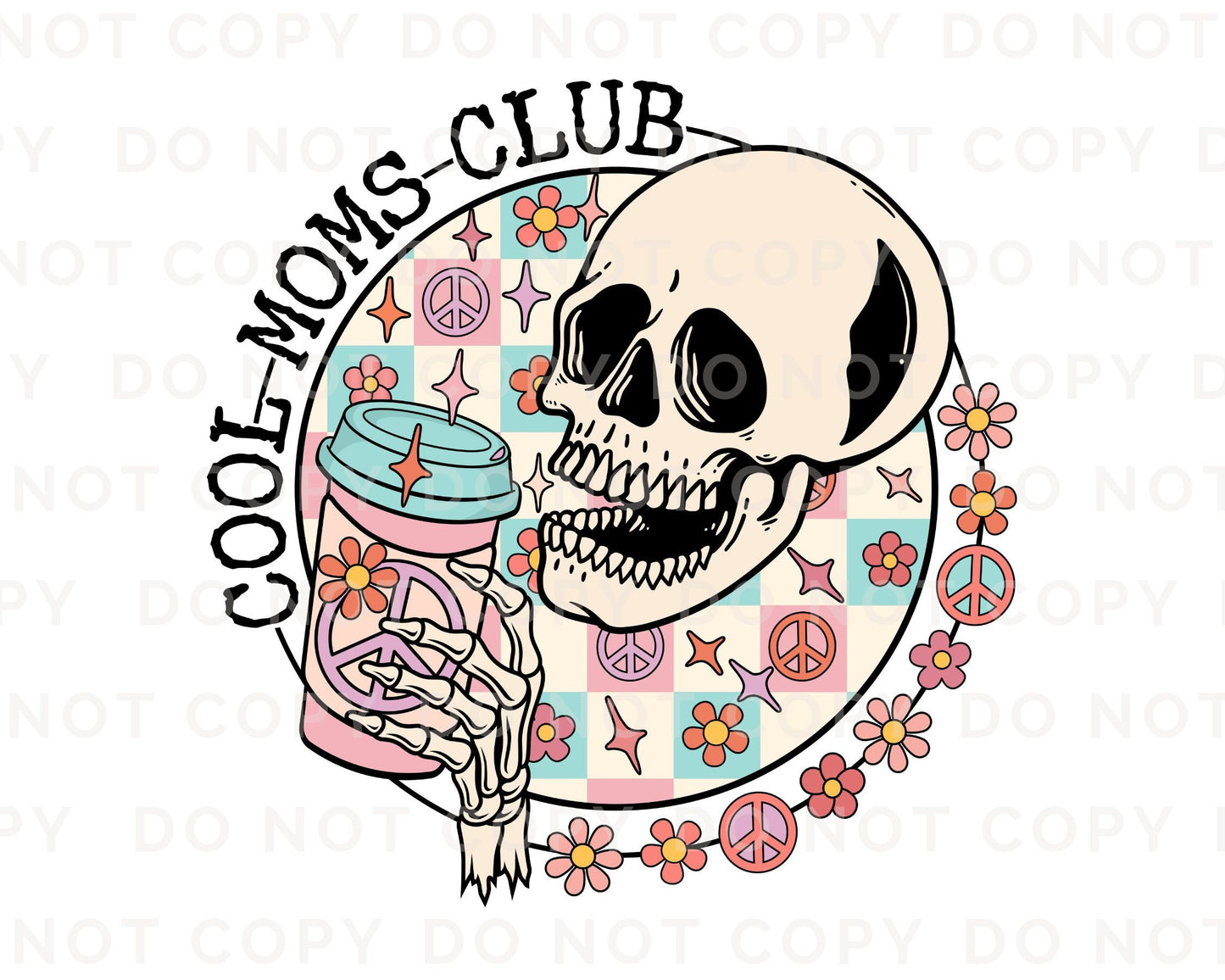 Mother's Day DTF Transfers, Ready to Press, T-shirt Transfers, Heat Transfer, Direct to Film, Skeleton, Skull, Coffee, Mama, Cool Mom's Club