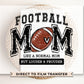 Football DTF Transfers, Ready to Press, T-shirt Transfers, Heat Transfer, Direct to Film, Sports, Football Mama, Varsity, Gift for Mom