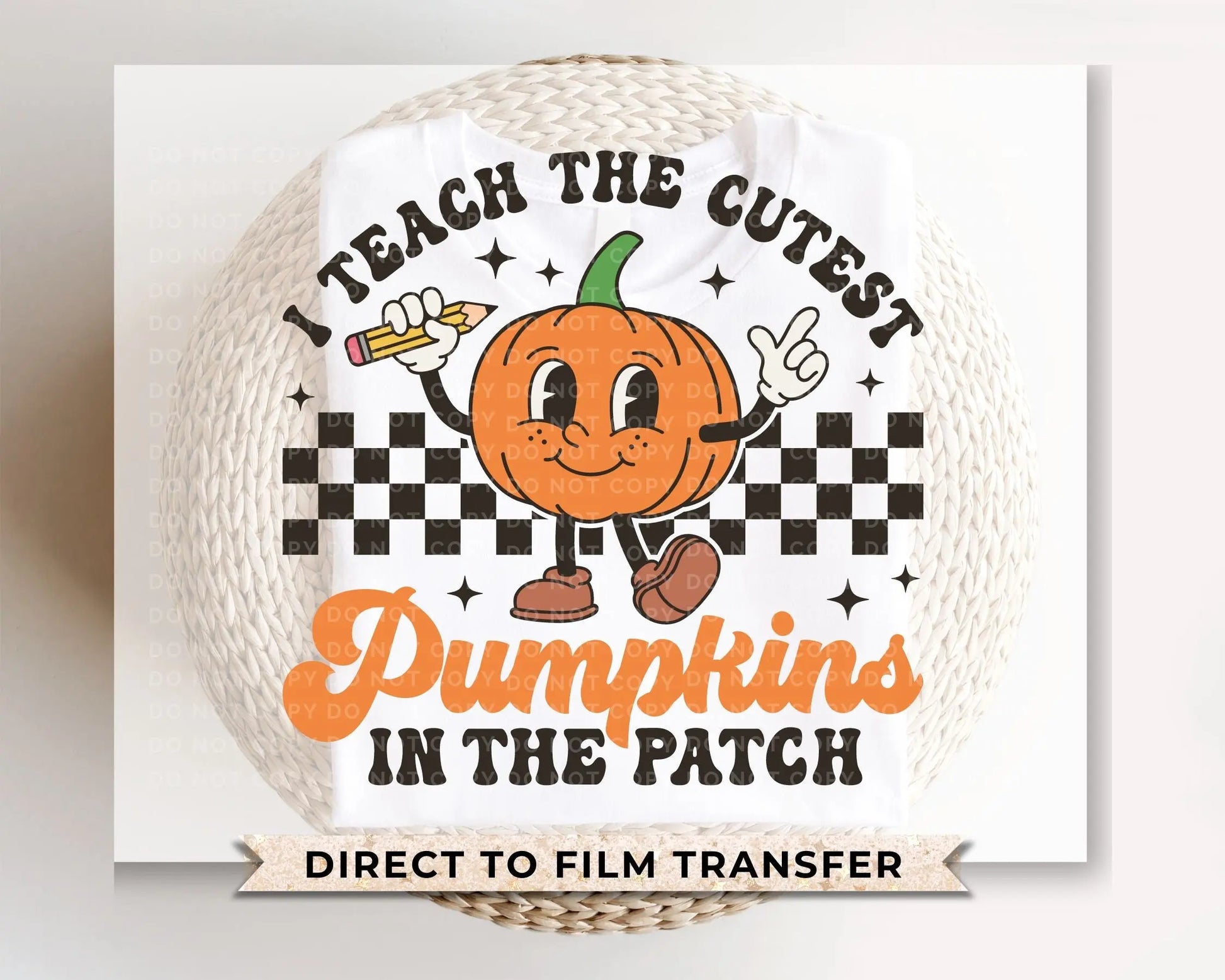 Fall DTF Transfers, Ready to Press, T-shirt Transfers, Heat Transfer, Direct to Film, Pumpkin, Teacher, Retro, Cutest Pumpkins in the Patch