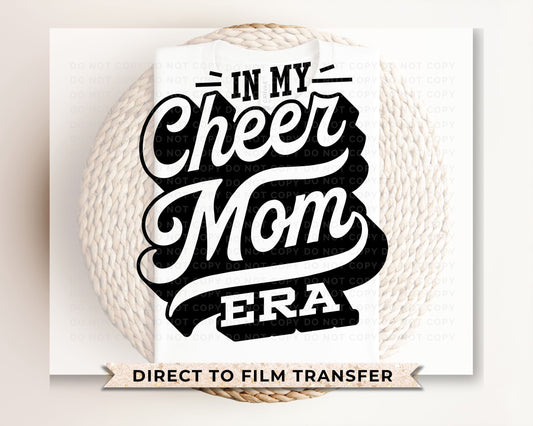 Cheer Mom DTF Transfers, Ready to Press, T-shirt Transfers, Heat Transfer, Custom, Direct to Film, Cheerleader, Cheerleading, Cheer Mom Era
