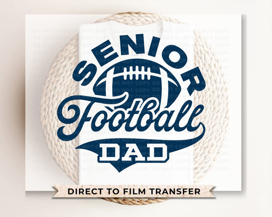 Football DTF Transfers, Ready to Press, T-shirt Transfers, Heat Transfer, Custom, Direct to Film, Game Day, Sports, Senior Football Dad