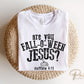 Fall DTF Transfers, Ready to Press, T-shirt Transfers, Heat Transfer, Direct to Film, Fall, Religious, Halloween, Are You Fall-O-Ween Jesus