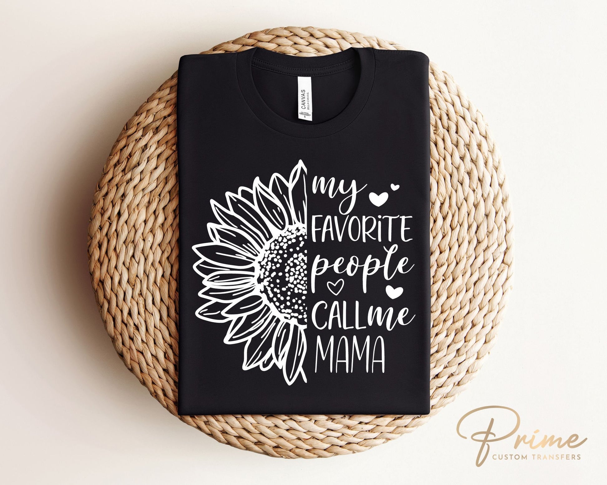 Mother's Day DTF Transfers, Ready to Press, T-shirt Transfers, Heat Transfer, Direct to Film, Sunflower, Favorite People Call Me Mama