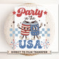 4th of July DTF Transfers, Ready to Press, T-shirt Transfers, Heat Transfer, Direct to Film, Fourth, Holiday, Party in The USA, Memorial Day