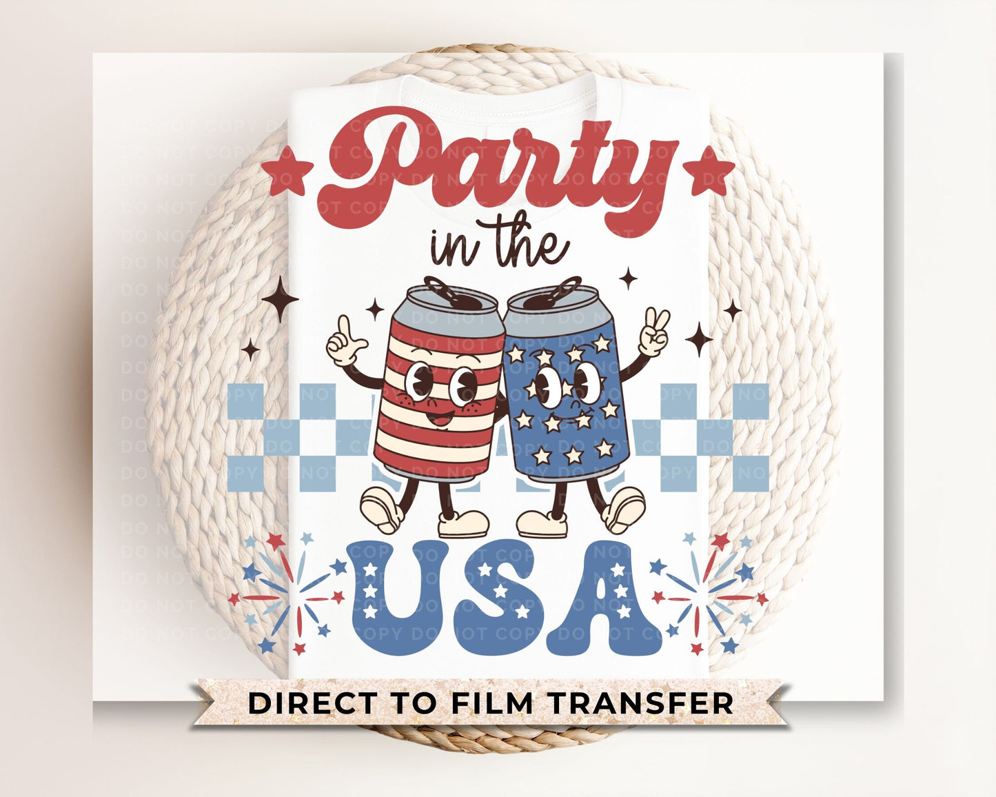 4th of July DTF Transfers, Ready to Press, T-shirt Transfers, Heat Transfer, Direct to Film, Fourth, Holiday, Party in The USA, Memorial Day