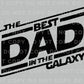 Father's Day DTF Transfers, Ready to Press, T-shirt Transfers, Heat Transfer, Direct to Film, Funny, Jokes, Gift, Best Dad in The Galaxy