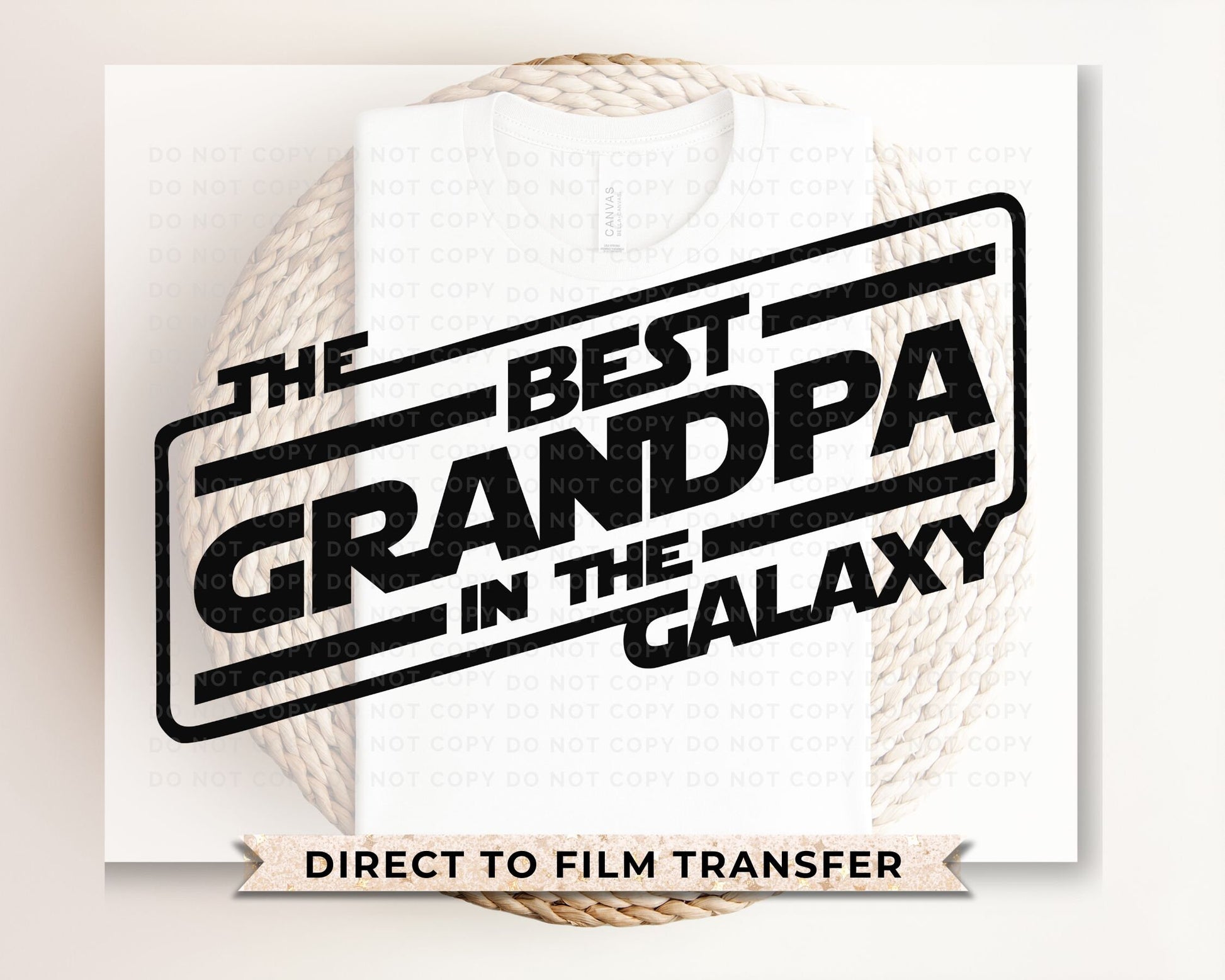 Father's Day DTF Transfers, Ready to Press, T-shirt Transfers, Heat Transfer, Direct to Film, Gift, Grandparent, Best Grandpa in The Galaxy