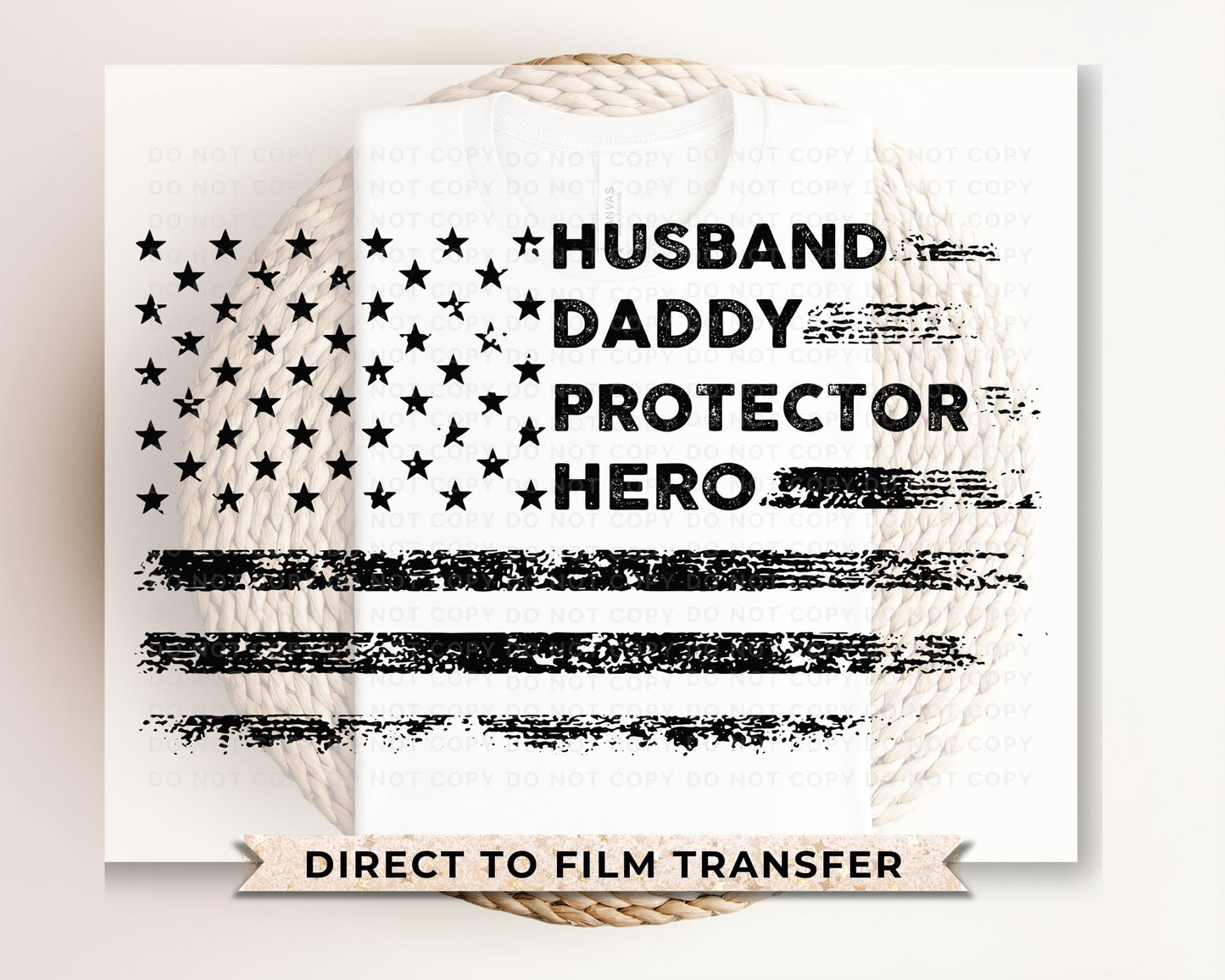 Father's Day DTF Transfers, Ready to Press, T-shirt Transfers, Heat Transfer, Direct to Film, Gift for Dad, Husband Daddy Protector Hero