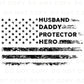 Father's Day DTF Transfers, Ready to Press, T-shirt Transfers, Heat Transfer, Direct to Film, Gift for Dad, Husband Daddy Protector Hero