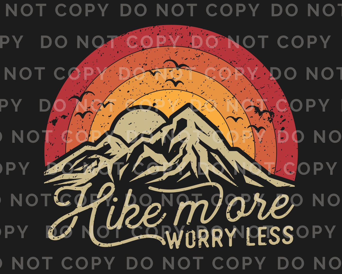 Hiking DTF Transfers, Ready to Press, T-shirt Transfers, Heat Transfer, Direct to Film, Mother Nature, Mountains, Hike More Worry Less