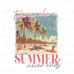 Summer DTF Transfers, Ready to Press, T-shirt Transfers, Heat Transfer, Direct to Film, Beach, Cute, Sunshine, Vacation, Summer Time