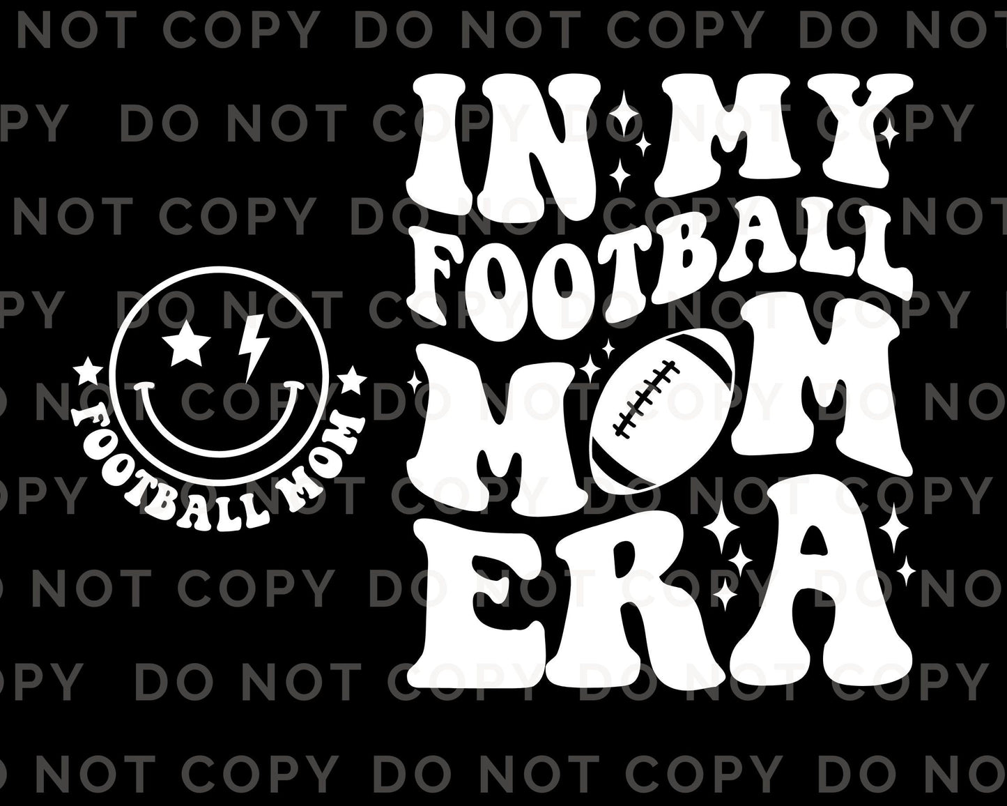 Football DTF Transfers, Ready to Press, T-shirt Transfers, Heat Transfer, Direct to Film, Sports Mom, Game Day, In My Football Mama Era