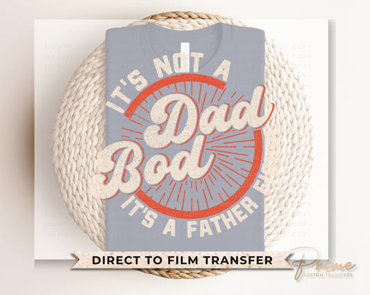 Father's Day DTF Transfers For Dads, Ready to Press, T-shirt Transfers, Heat Transfer, Funny, Jokes, Gift, Dad Bod, Father Figure