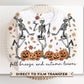 Fall DTF Transfers, Ready to Press, T-shirt Transfers, Heat Transfer, Direct to Film, Leaves, Pumpkins, Skull, Autumn Dancing Skeletons