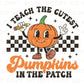 Fall DTF Transfers, Ready to Press, T-shirt Transfers, Heat Transfer, Direct to Film, Pumpkin, Teacher, Retro, Cutest Pumpkins in the Patch