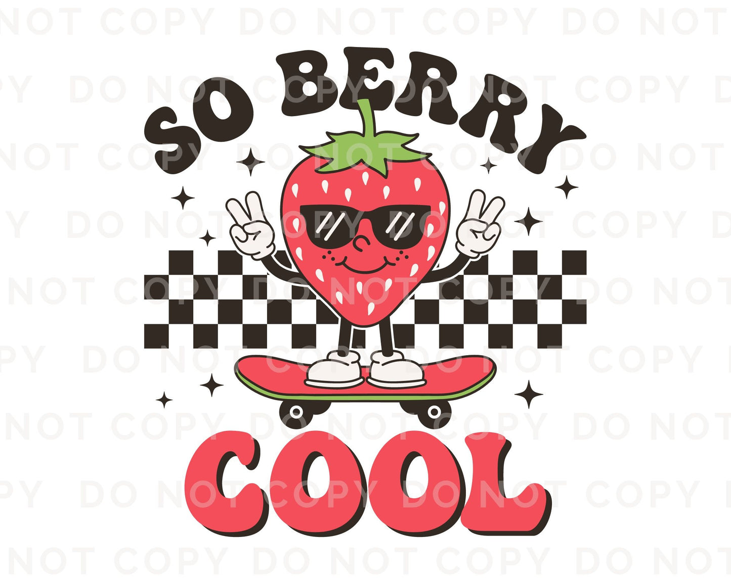 Strawberry DTF Transfers, Ready to Press, T-shirt Transfers, Heat Transfer, Direct to Film, Retro, Trendy, Cute, Skateboard, So Berry Cool