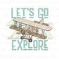 Let's Go Explore DTF Transfers, Ready to Press, T-shirt Transfers, Heat Transfer, Direct to Film, Retro, Adventure, Travel, Airplane