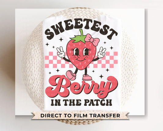 Strawberry DTF Transfers, Ready to Press, T-shirt Transfers, Heat Transfer, Direct to Film, Retro, Trendy, Sweetest Berry In The Patch