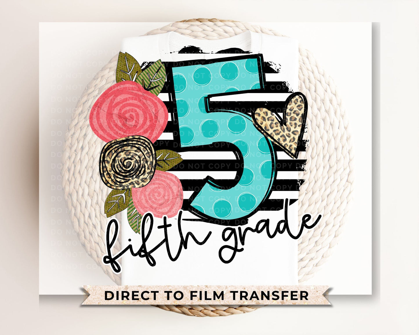 Fifth Grade DTF Transfer, First Day of School, Heat Transfer, Ready to Press, Direct to Film, First Day of School, Boho, Teacher, 5th Grade