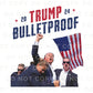 Trump DTF Transfers, Ready to Press, T-shirt Transfers, Heat Transfer, Direct to Film, 2024 Election, Bulletproof, Trendy