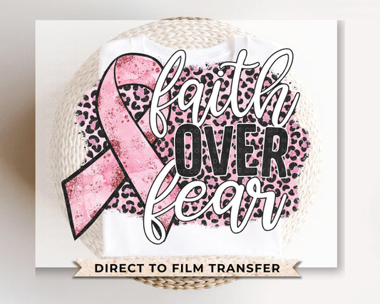 Breast Cancer DTF Transfers, Ready to Press, T-shirt Transfers, Heat Transfer, Direct to Film, Fight, Ribbon, Pink Leopard, Faith Over Fear