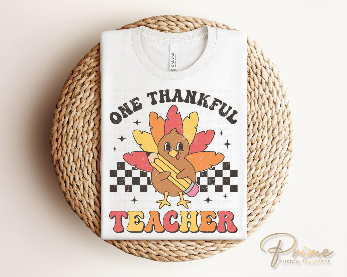 Thanksgiving DTF, Ready to Press, DIY T-shirt, Heat Transfer, Direct to Film, Cold Peel, Fall, Autumn, Cute Turkey, School, Thankful Teacher