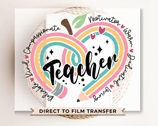 Teacher DTF Transfers, Ready to Press, T-shirt Transfers, Heat Transfer, Direct to Film, Preschool, Gift, School, Educator, Pencil Heart