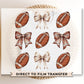 Football DTF Transfers, Ready to Press, T-shirt Transfers, Heat Transfer, Direct to Film, Sports Mom, Game Day, Fall, Retro Football Bow