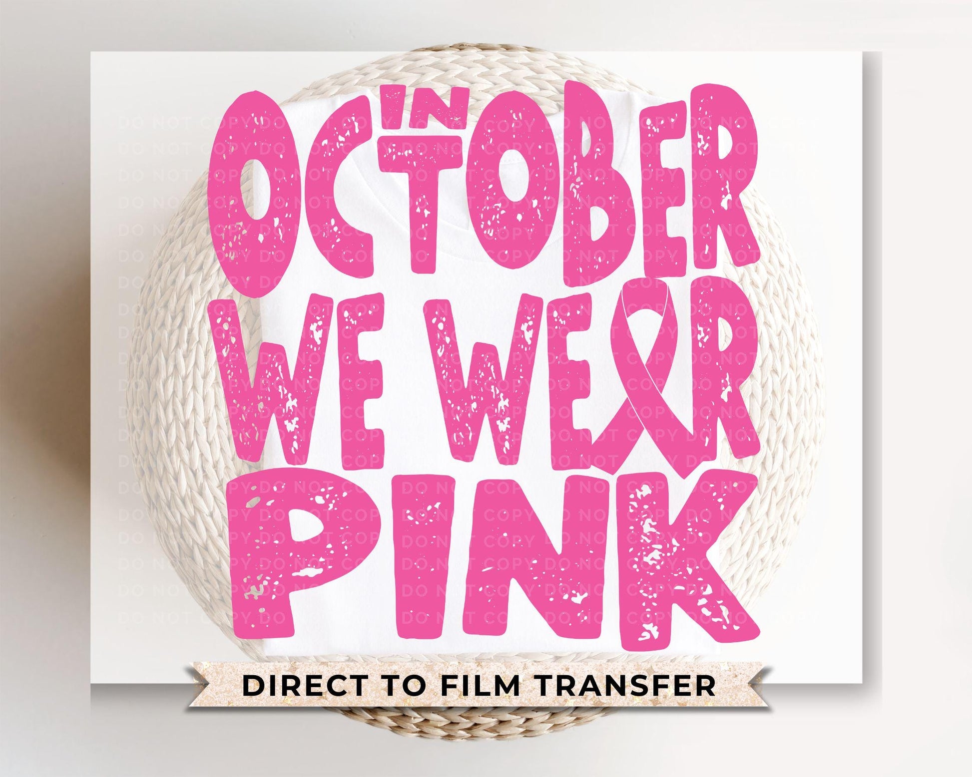 Breast Cancer DTF Transfers, Ready to Press, T-shirt Transfers, Heat Transfer, Direct to Film, Fight, Ribbon, Cancer Awareness, We Wear Pink