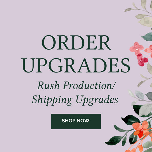 Rush Your Order and/or Upgrade Your Shipping