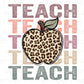 Teacher DTF transfer, First Day of School, Heat Transfer, Ready to Press, Direct to Film, Preschool, Teach Apple Stacked Cheetah Leopard