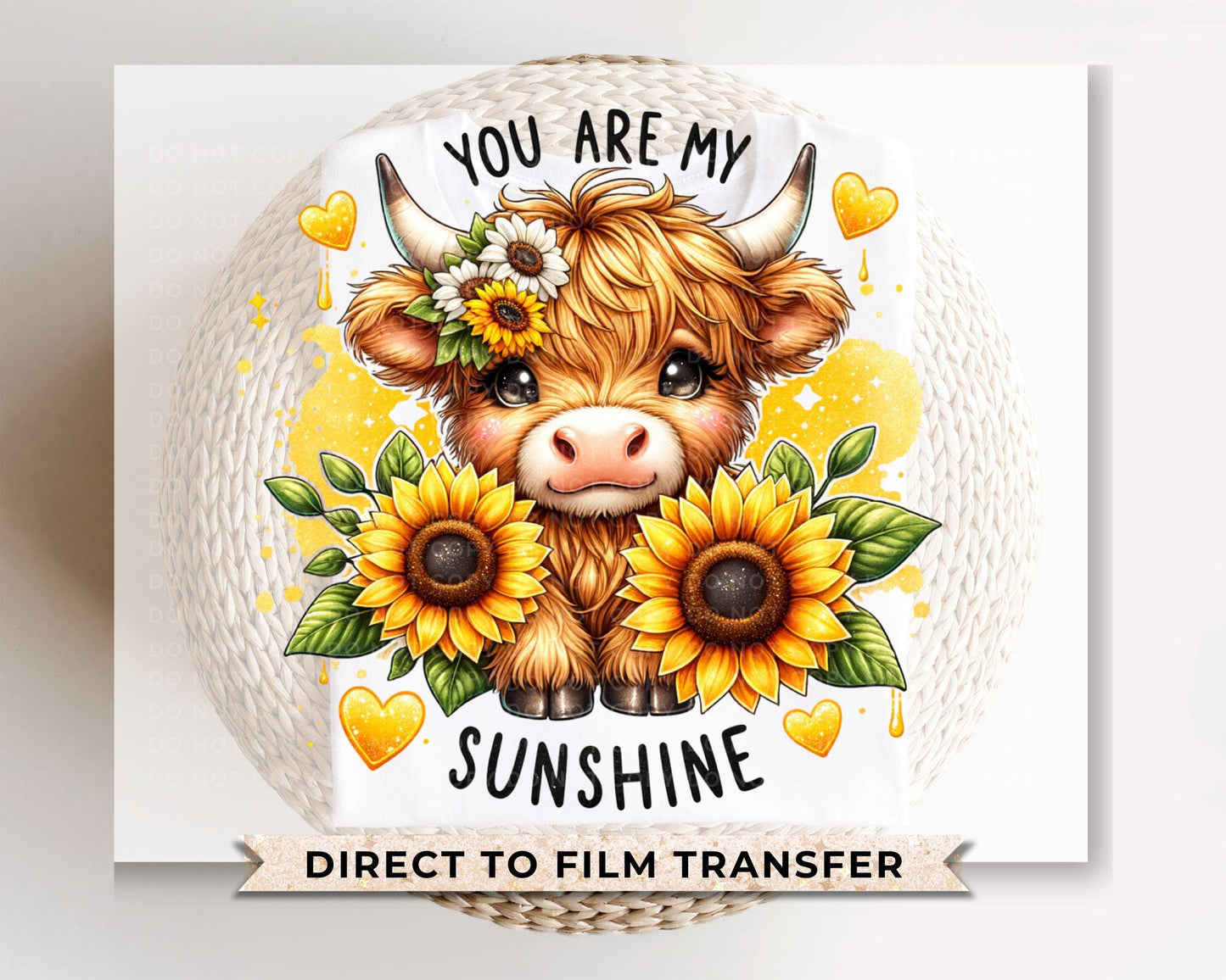 Highland Cow DTF Transfers, Ready to Press, T-shirt Transfers, Heat Transfer, Direct to Film, Sunflower, Cow, Heifer, You Are My Sunshine